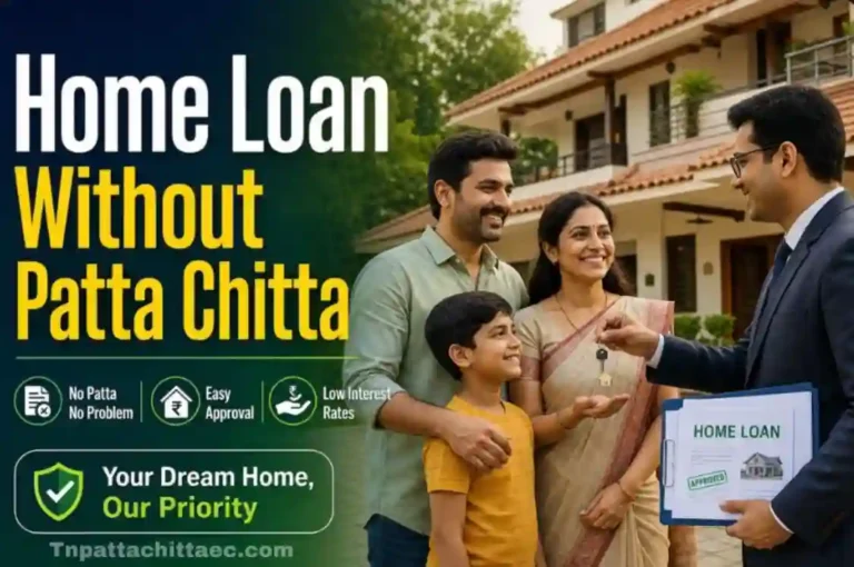 home loan without patta chitta